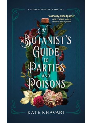 A Botanist's Guide to Parties and Poisons