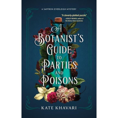 A Botanist's Guide to Parties and Poisons