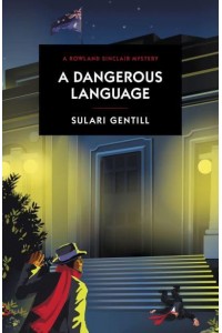 A Dangerous Language - Rowland Sinclair Mystery Series