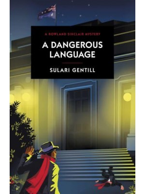 A Dangerous Language - Rowland Sinclair Mystery Series