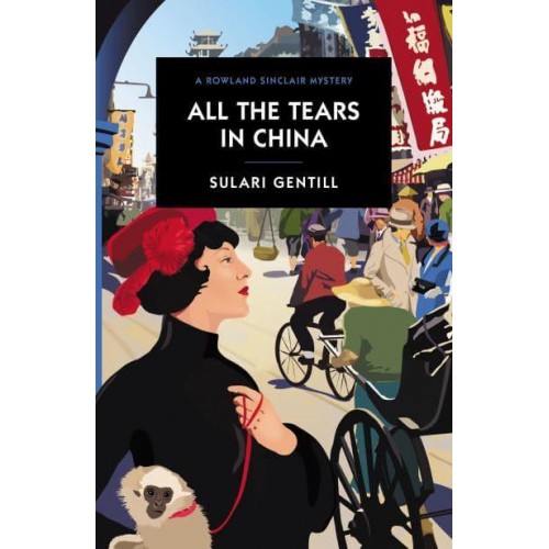 All the Tears in China - Rowland Sinclair Mystery Series