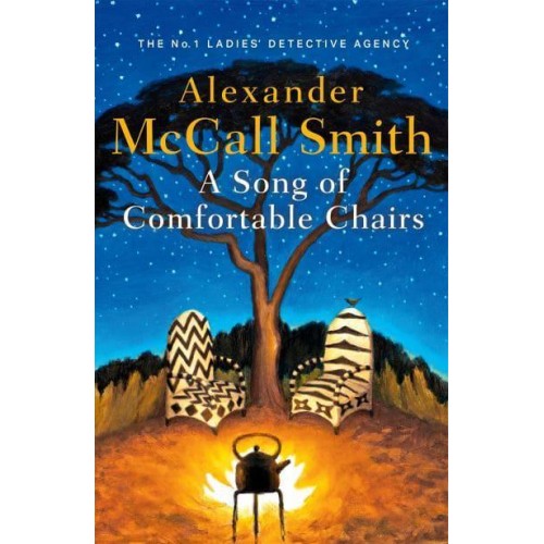 A Song of Comfortable Chairs - The No. 1 Ladies' Detective Agency Series