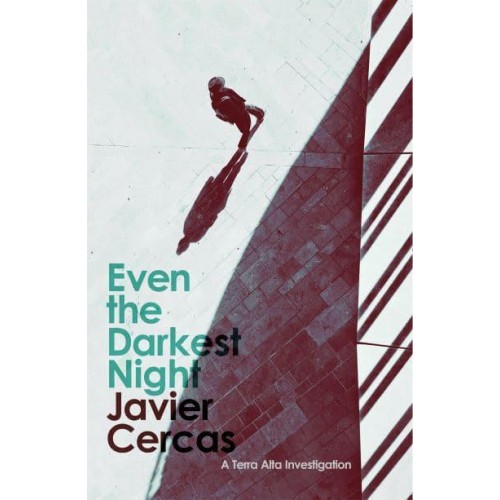 Even the Darkest Night - A Terra Alta Novel