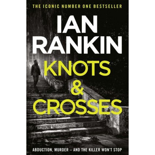 Knots & Crosses - The Inspector Rebus Series