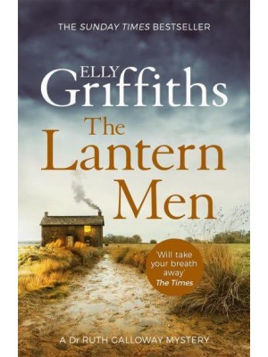 The Lantern Men - The Dr Ruth Galloway Mysteries