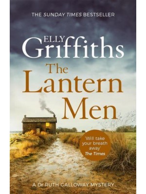 The Lantern Men - The Dr Ruth Galloway Mysteries