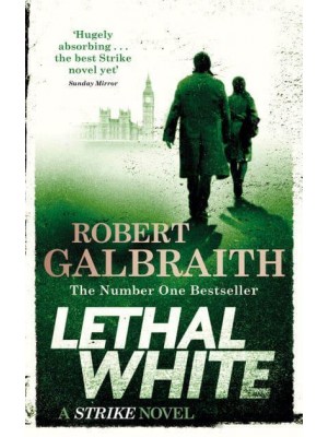 Lethal White - A Strike Novel
