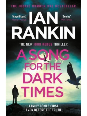 A Song for the Dark Times - The Detective Inspector Rebus Series