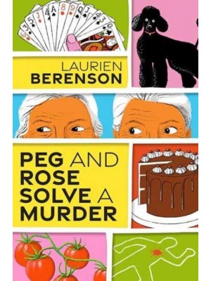 Peg and Rose Solve a Murder