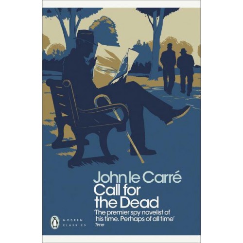 Call for the Dead - A George Smiley Novel