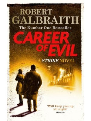 Career of Evil - A Cormoran Strike Novel