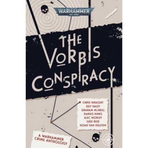 The Vorbis Conspiracy - Warhammer 40,000