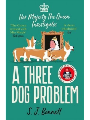 A Three Dog Problem - Her Majesty the Queen Investigates