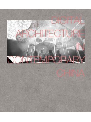 Digital Architecture in Contemporary China