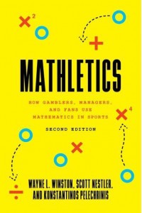 Mathletics How Gamblers, Managers, and Fans Use Mathematics in Sports