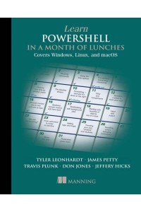 Learn Powershell in a Month of Lunches Covers Windows, Linux and macOS