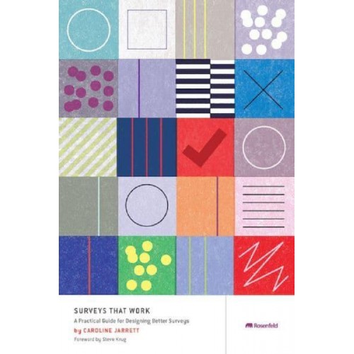 Surveys That Work A Practical Guide for Designing and Running Better Surveys