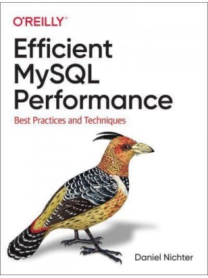 Efficient MySQL Performance Best Practices and Techniques