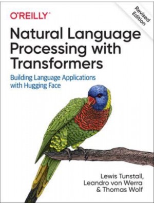 Natural Language Processing With Transformers Building Language Applications With Hugging Face