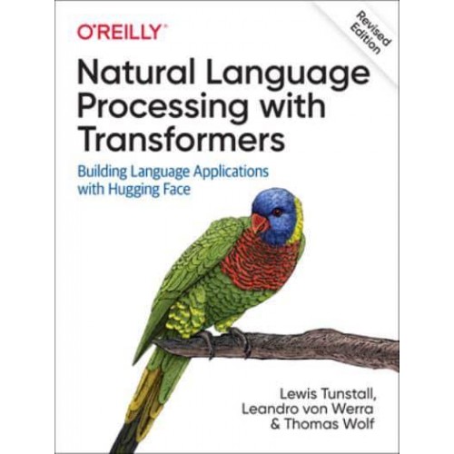 Natural Language Processing With Transformers Building Language Applications With Hugging Face