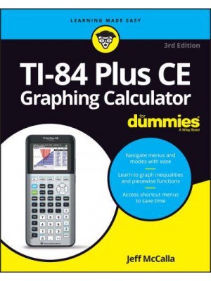 TI-84 Plus CE Graphing Calculator for Dummies