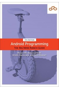 Android Programming The Big Nerd Ranch Guide - Big Nerd Ranch Guides