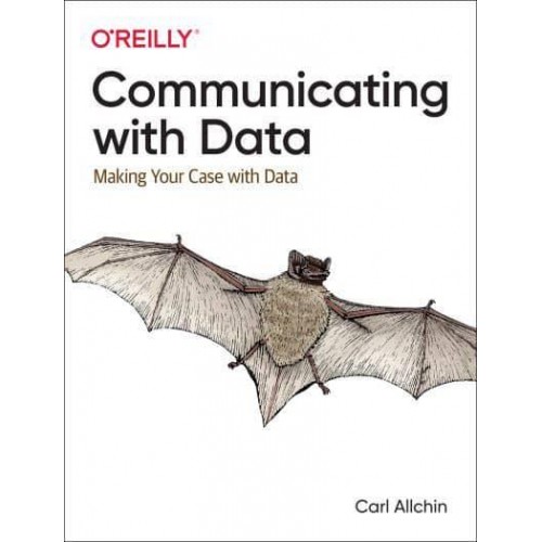 Communicating With Data Making Your Case With Data