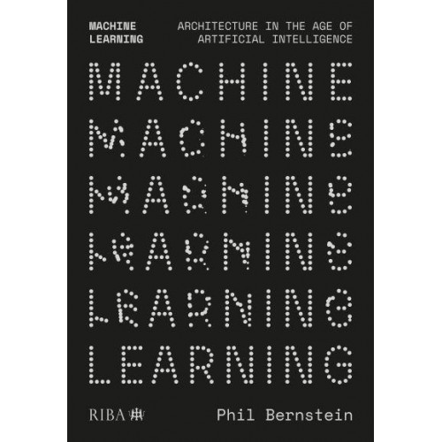 Machine Learning Architecture in the Age of Artificial Intelligence