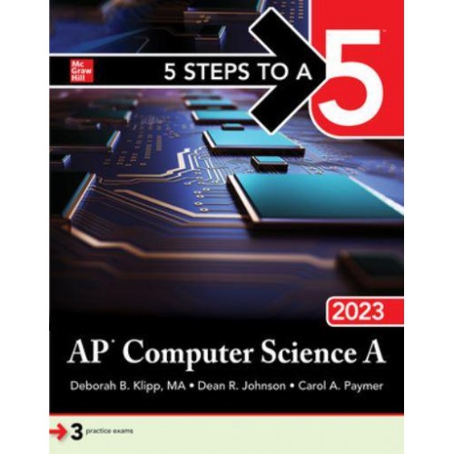 AP Computer Science A 2023 - 5 Steps to a 5