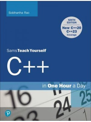 Sams Teach Yourself C++ in One Hour a Day - Sams Teach Yourself