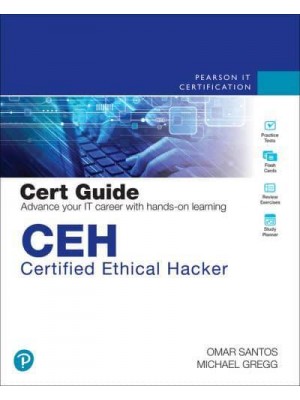 Certified Ethical Hacker (CEH) Cert Guide - Certification Guide