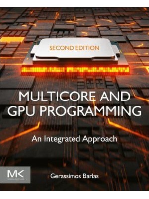 Multicore and GPU Programming An Integrated Approach