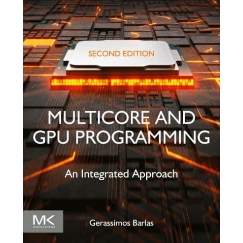 Multicore and GPU Programming An Integrated Approach