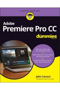 Adobe Premiere Pro CC For Dummies