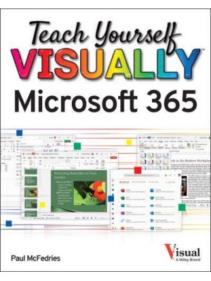 Teach Yourself Visually Microsoft 365 - Teach Yourself VISUALLY (Tech)