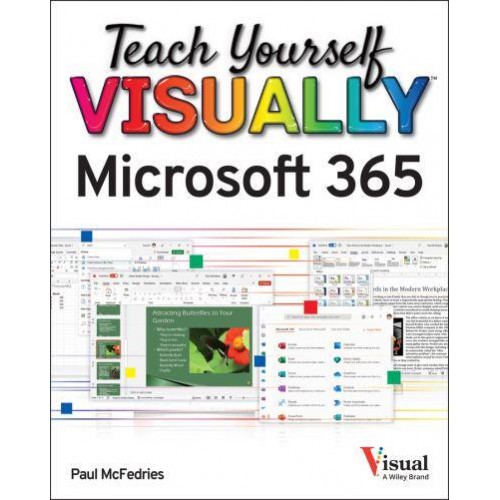 Teach Yourself Visually Microsoft 365 - Teach Yourself VISUALLY (Tech)