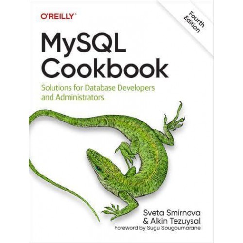 MySQL Cookbook Solutions for Database Developers and Administrators