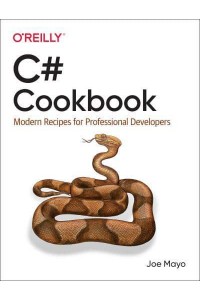 C# Cookbook Modern Recipes for Professional Developers