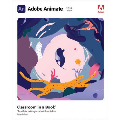 Adobe Animate - Classroom in a Book