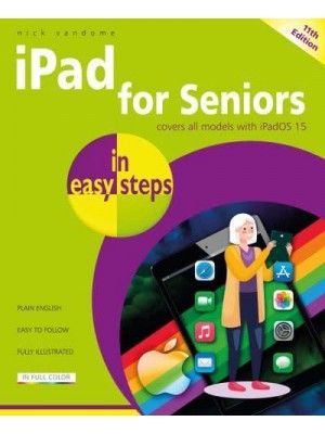 iPad for Seniors in Easy Steps - In Easy Steps