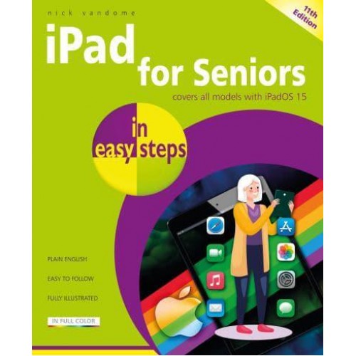 iPad for Seniors in Easy Steps - In Easy Steps