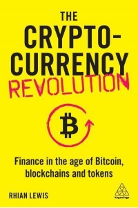 The Cryptocurrency Revolution Finance in the Age of Bitcoin, Blockchains and Tokens