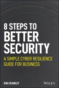 8 Steps to Better Security A Simple Cyber Resilience Guide for Business