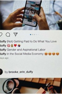 (Not) Getting Paid to Do What You Love Gender and Aspirational Labor in the Social Media Economy