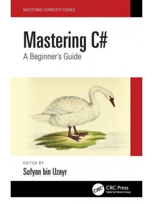 Mastering C#: A Beginner's Guide - Mastering Computer Science