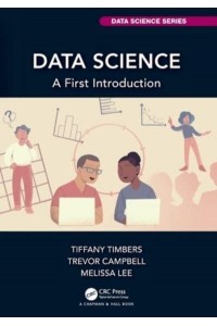 Data Science: A First Introduction - Chapman & Hall/CRC Data Science Series