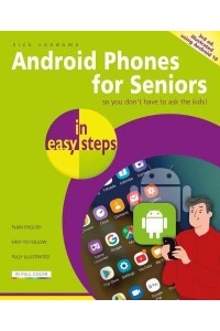 Android Phones for Seniors in Easy Steps - In Easy Steps