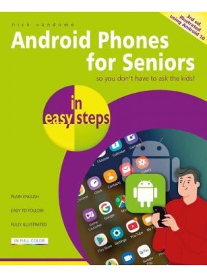 Android Phones for Seniors in Easy Steps - In Easy Steps