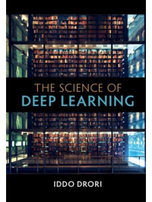 The Science of Deep Learning