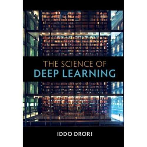 The Science of Deep Learning